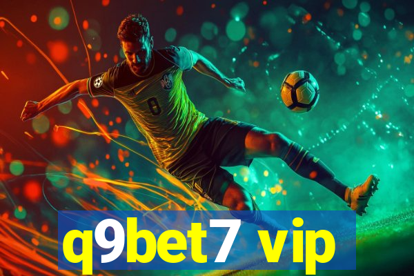 q9bet7 vip